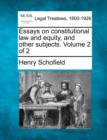 Image for Essays on constitutional law and equity, and other subjects. Volume 2 of 2