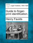 Image for Guide to Finger-Print Identification.