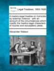 Image for A Medico-Legal Treatise on Homicide by External Violence