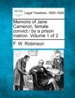 Image for Memoirs of Jane Cameron, Female Convict / By a Prison Matron. Volume 1 of 2