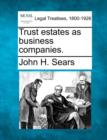 Image for Trust Estates as Business Companies.