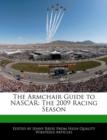Image for The Armchair Guide to NASCAR: The 2009 Racing Season