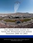 Image for The Armchair Guide to NASCAR: Winston Cup Series Seasons 2000 to 2003