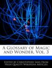 Image for A Glossary of Magic and Wonder, Vol. 3