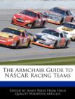 Image for The Armchair Guide to NASCAR Racing Teams