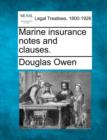 Image for Marine Insurance Notes and Clauses.