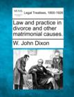 Image for Law and practice in divorce and other matrimonial causes.
