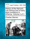 Image for History of the Harvard Law School and of early legal conditions in America. Volume 2 of 3