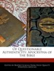 Image for Of Questionable Authenticity : Apocrypha of the Bible