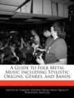 Image for A Guide to Folk Metal Music Including Stylistic Origins, Genres, and Bands