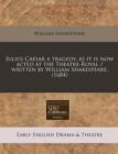 Image for Julius Caesar a Tragedy, as It Is Now Acted at the Theatre-Royal / Written by William Shakespeare. (1684)