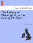 Image for The History of Shavington, in the County of Salop.