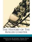 Image for The History of the Roller Coaster