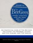 Image for An Unofficial Look at the Bee Gees Including the Members, Studio and Live Albums, and Top Singles