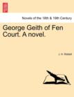 Image for George Geith of Fen Court. a Novel.