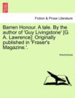 Image for Barren Honour. a Tale. by the Author of &#39;Guy Livingstone&#39; [G. A. Lawrence]
