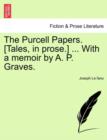 Image for The Purcell Papers. [Tales, in Prose.] ... with a Memoir by A. P. Graves.