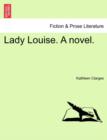 Image for Lady Louise. a Novel.