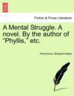 Image for A Mental Struggle. a Novel. by the Author of Phyllis, Etc.