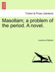 Image for Masollam; A Problem of the Period. a Novel.