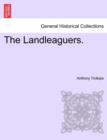 Image for The Landleaguers. Vol. I.
