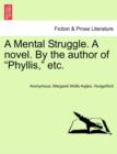 Image for A Mental Struggle. a Novel. by the Author of &quot;Phyllis,&quot; Etc.