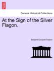 Image for At the Sign of the Silver Flagon.