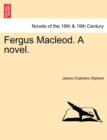 Image for Fergus MacLeod. a Novel.