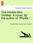 Image for The Honble Mrs. Vereker. a Novel. by the Author of Phyllis.