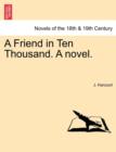 Image for A Friend in Ten Thousand. a Novel.