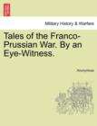 Image for Tales of the Franco-Prussian War. by an Eye-Witness.