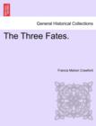 Image for The Three Fates. Vol. II