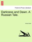 Image for Darkness and Dawn. a Russian Tale.
