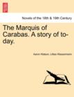 Image for The Marquis of Carabas. a Story of To-Day.