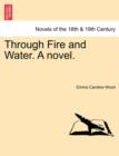 Image for Through Fire and Water. a Novel.