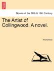 Image for The Artist of Collingwood. a Novel.