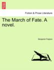Image for The March of Fate. a Novel.