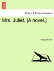 Image for Mrs. Juliet. [A Novel.]