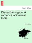 Image for Diana Barrington. a Romance of Central India. Vol. I