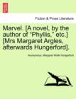 Image for Marvel. [A Novel, by the Author of &quot;Phyllis,&quot; Etc.] [Mrs Margaret Argles, Afterwards Hungerford].