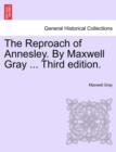 Image for The Reproach of Annesley. by Maxwell Gray ... Third Edition.