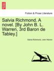 Image for Salvia Richmond. a Novel. [by John B. L. Warren, 3rd Baron de Tabley.]