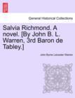 Image for Salvia Richmond. a Novel. [By John B. L. Warren, 3rd Baron de Tabley.]