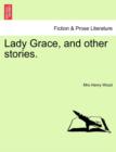 Image for Lady Grace, and Other Stories.