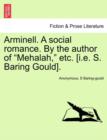 Image for Arminell. a Social Romance. by the Author of Mehalah, Etc. [i.E. S. Baring Gould].