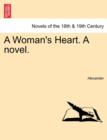 Image for A Woman&#39;s Heart. a Novel.