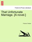 Image for That Unfortunate Marriage. [A Novel.]