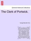 Image for The Clerk of Portwick.