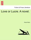 Image for Love or Lucre. a Novel.