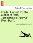Image for Freda. a Novel. by the Author of Mrs. Jerningham&#39;s Journal [Mrs. Hart]. Vol. III.